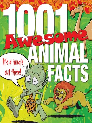 cover image of 1001 Awesome Animal Facts